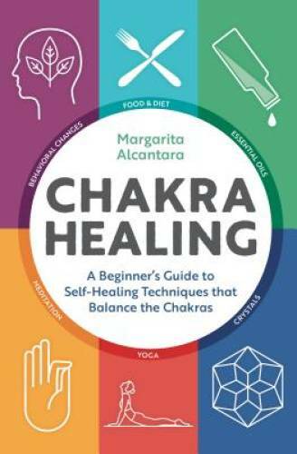 Chakra Healing: A Beginner’s Guide to Self-Healing Techniques that B – VERY GOOD