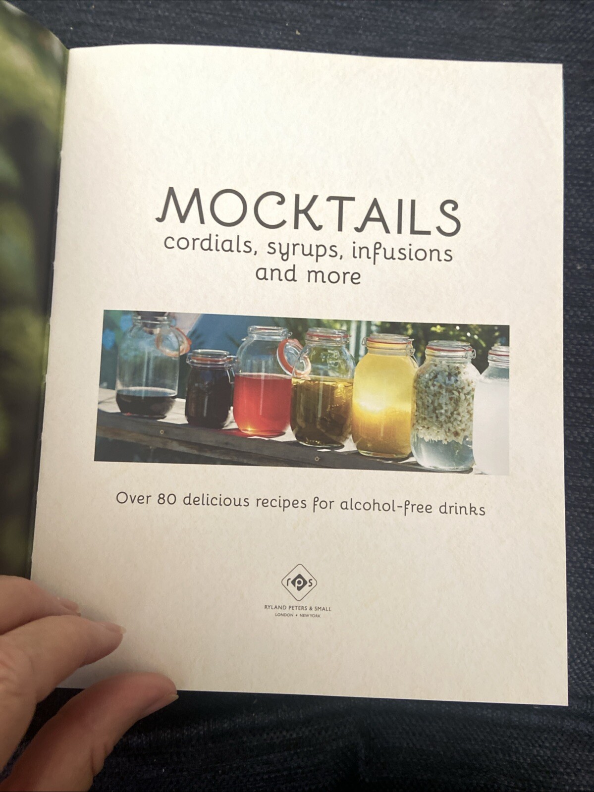 Mocktails, Cordials, Syrups, Infusions & Over 80 Recipes alcohol-free drinks