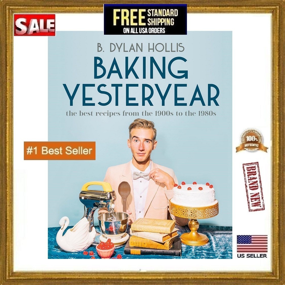 Baking Yesteryear The Best Recipes book From the 1900s to 1980s Hardback
