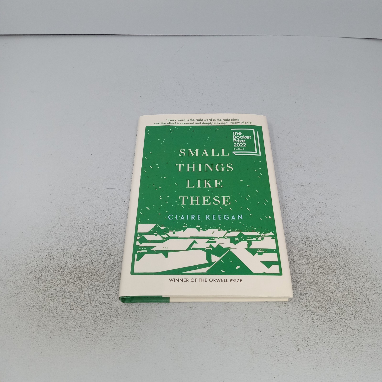 Small Things Like These: 2021 Grove Press Hardcover by Claire Keegan