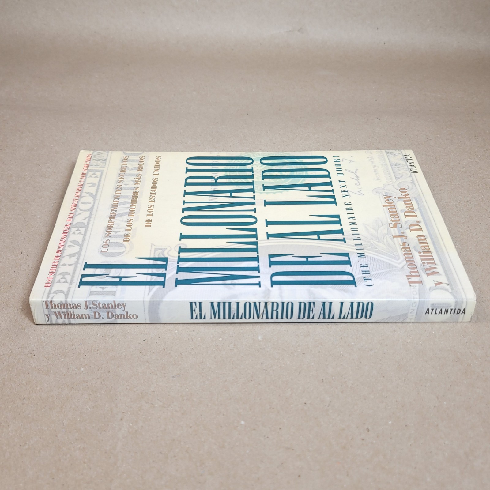 El Millonario De Al Lado / The Millionaire Next Door By Thomas J Stanley, Danko