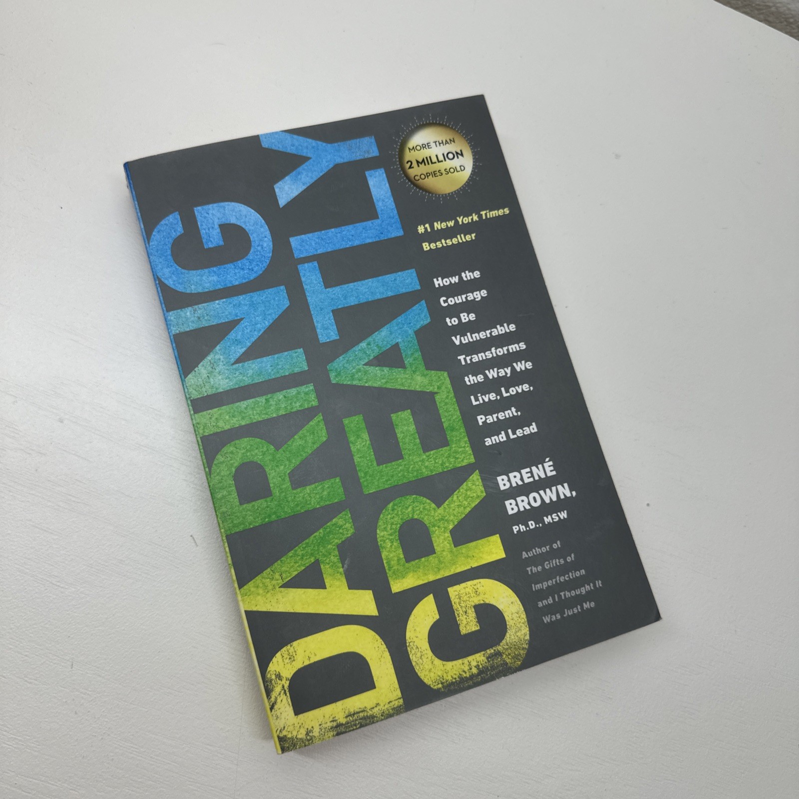 Daring Greatly : How the Courage to Be Vulnerable…by Brene Brown (2015, TPB)
