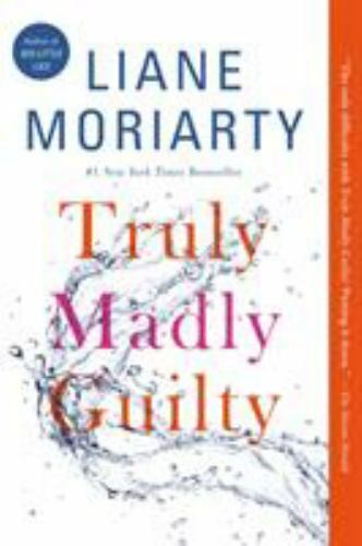 Truly Madly Guilty – 9781250069801, paperback, Liane Moriarty