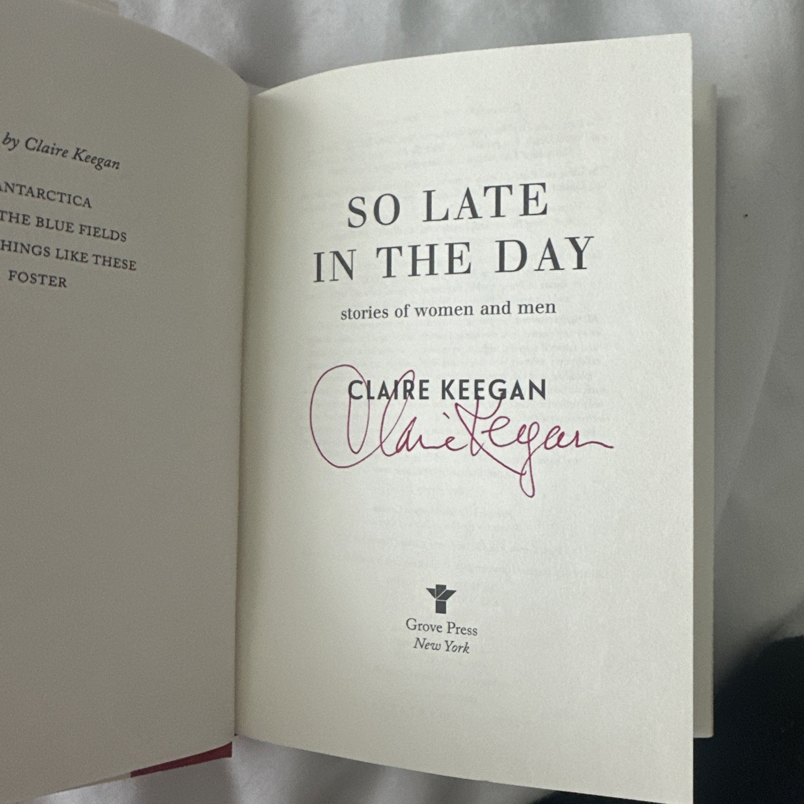 So Late in the Day by Claire Keegan – First Edition 2023, SIGNED
