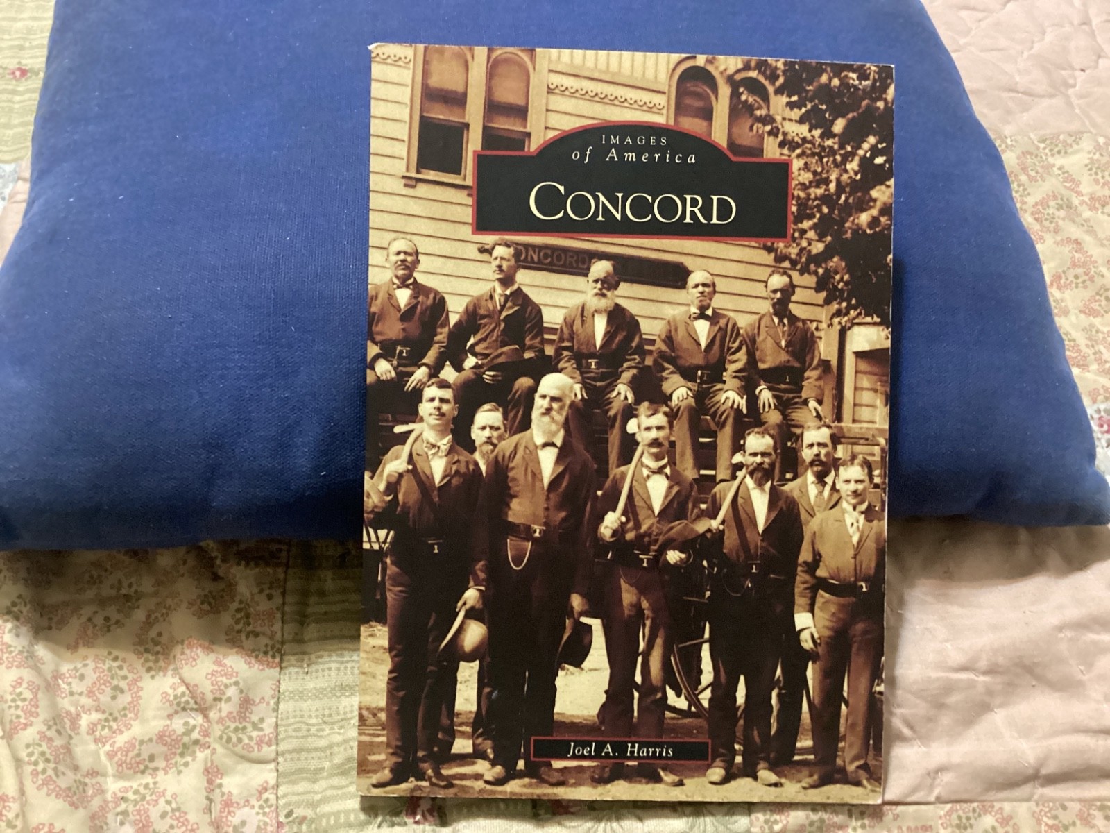 CONCORD ( CA.) I AGES OF AMERICA, by JOEL A. HARRIS, 128 PAGES/ FREE POSTAGE!!!!