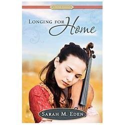Longing for Home: Volume 1 by Eden, Sarah M.
