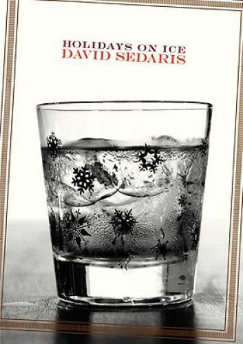 Holidays on Ice: Stories – Hardcover By Sedaris, David – GOOD