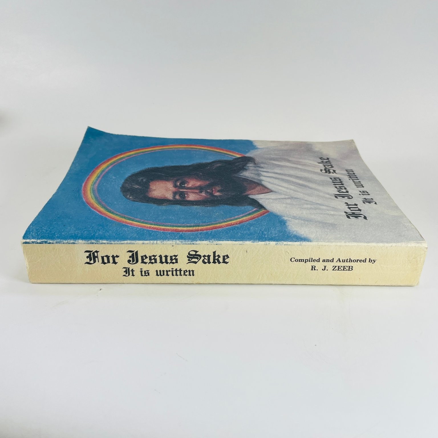 For Jesus Sake It is written R. J. Zeeb 1988 Religious Christian Study Guide