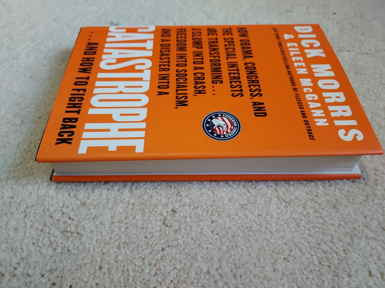 Catastrophe by Dick Morris First Edition 2009 Hardcover