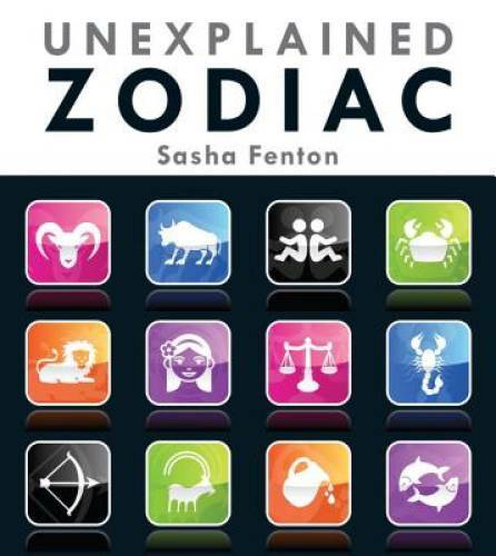 Unexplained Zodiac: The Inside Story to Your Sign – Paperback – GOOD