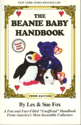 The Beanie Baby Handbook: 1998 Edition – Paperback By Les Fox – GOOD