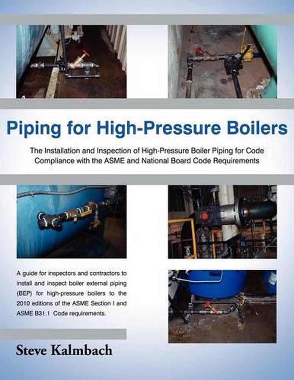 Piping for High-Pressure Boilers: The Installation and Inspection of High-Pressu