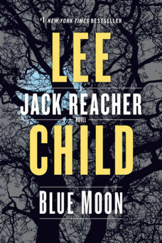 Blue Moon: A Jack Reacher Novel – Paperback By Child, Lee – VERY GOOD