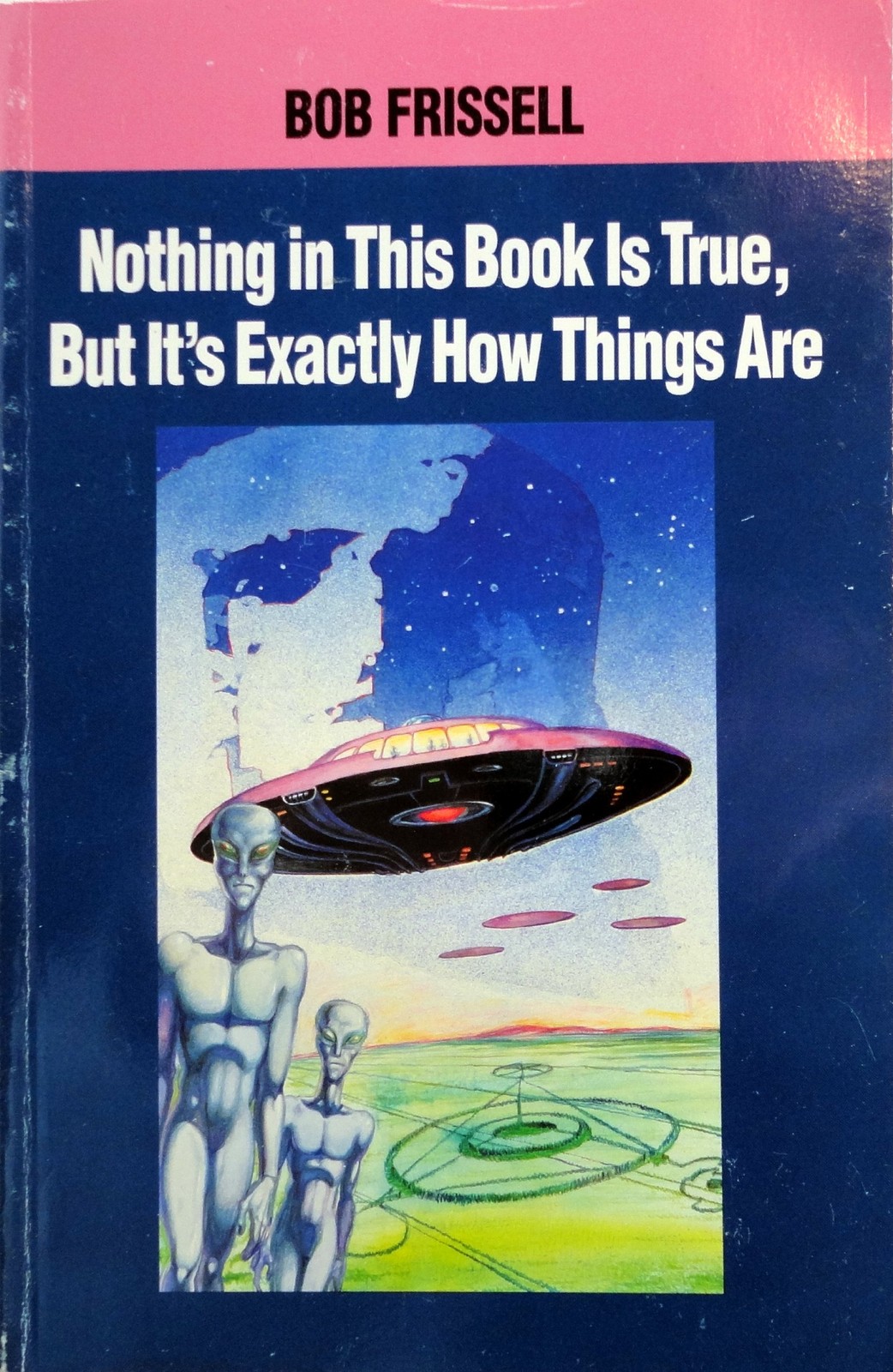 Nothing in This Book Is True, but It’s Exactly How Things Are: The Esoteric …