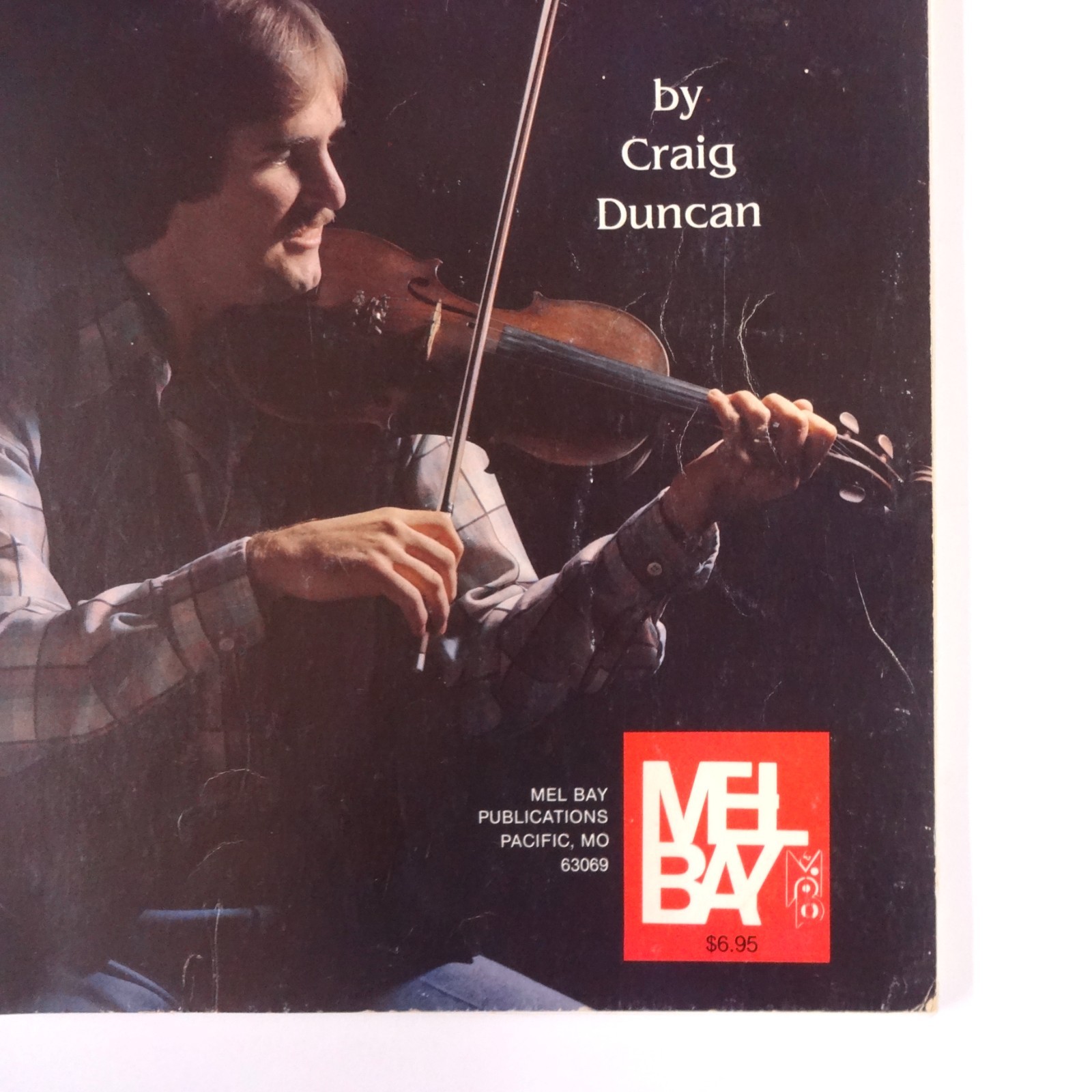 Mel Bay’s Deluxe Fiddling Method by Craig Duncan (1981, Spiral)