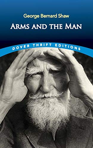 Arms and the Man (Dover Thrift Editions) by George Bernard Shaw