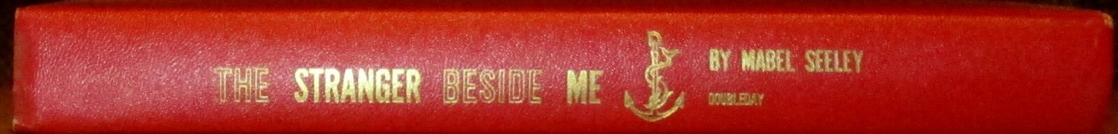 1951 The Stranger Beside Me by Mabel Seeley H/C D/J First Edition 272 Pages