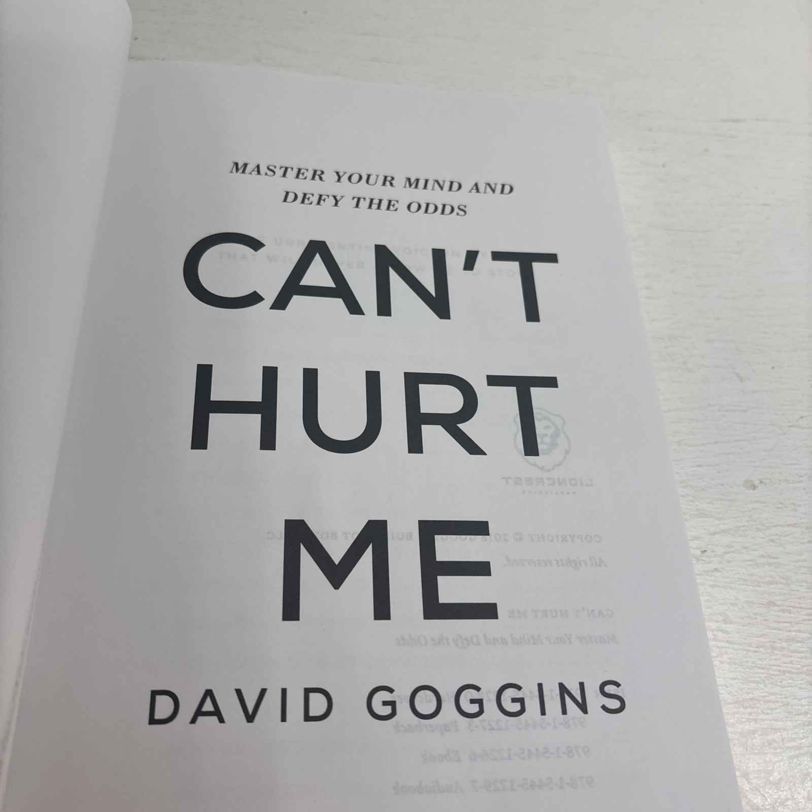 Can’t Hurt Me: Master Your Mind and Defy the Odds by David Goggins…