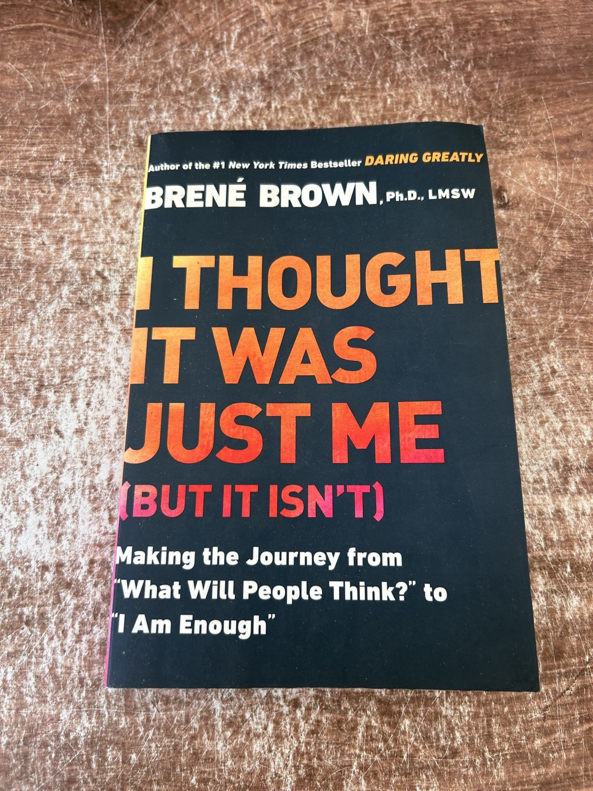 I Thought It Was Just Me But It Isn’t Brene Brown Paperback