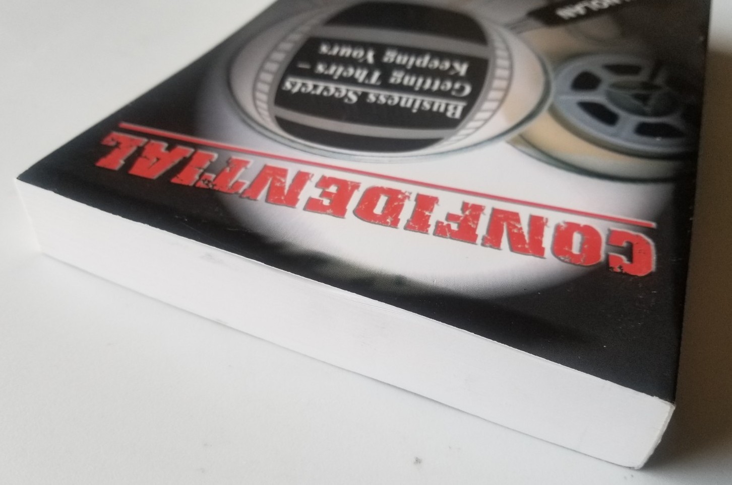 John Nolan CONFIDENTIAL: BUSINESS SECRETS, GETTING THEIRS -OUT OF PRINT