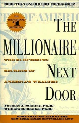The Millionaire Next Door – Paperback By Stanley, Thomas J. – VERY GOOD