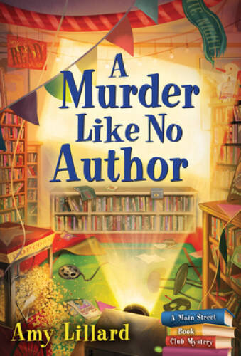 A Murder Like No Author: A Book Shop Cozy Mystery (Main Street Book Club – GOOD