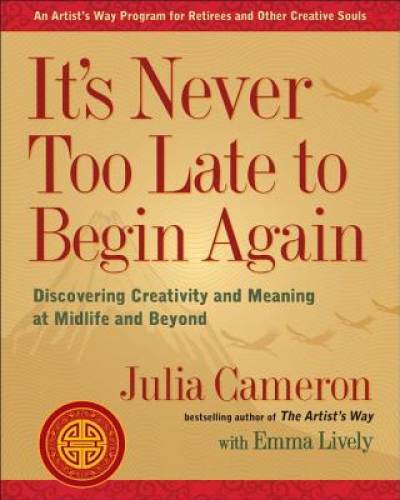 It’s Never Too Late to Begin Again: Discovering Creativity and Meaning at – GOOD