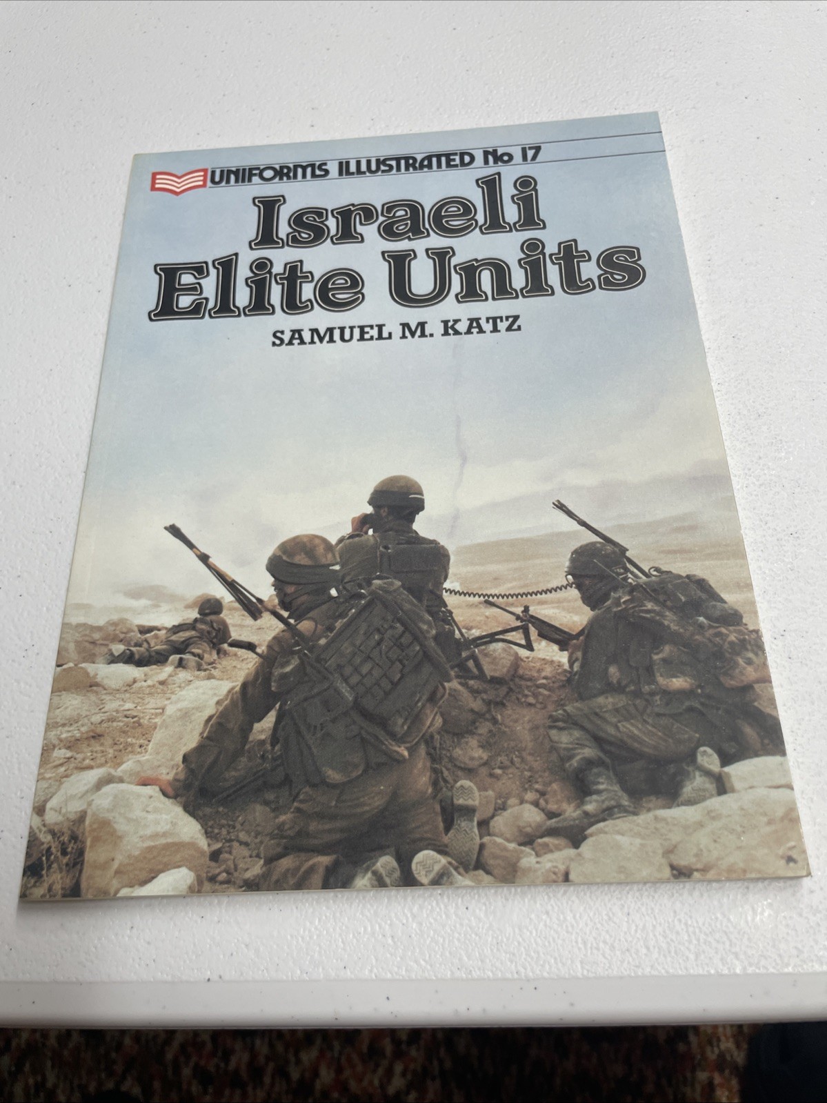 ISRAELI ELITE UNITS (UNIFORMS ILLUSTRATED, NO. 17) By Samuel M. Katz