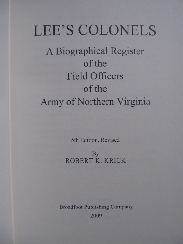 ROBERT E. LEE’S COLONELS – MOST COMPLETE VERSION – BRAND NEW – CIVIL WAR ROSTERS