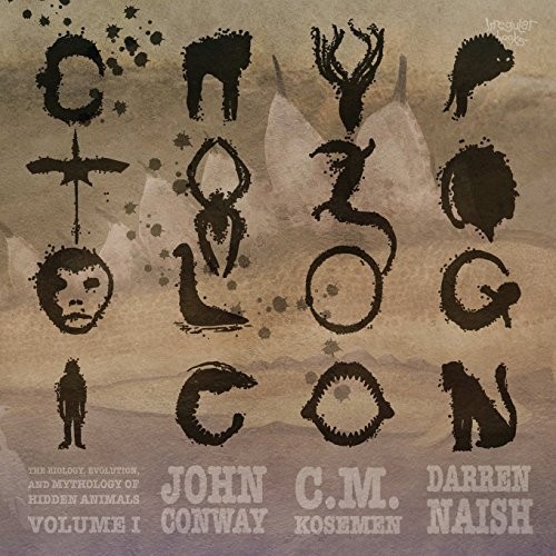 CRYPTOZOOLOGICON: VOLUME I By John Conway & C. M. Kosemen **BRAND NEW**
