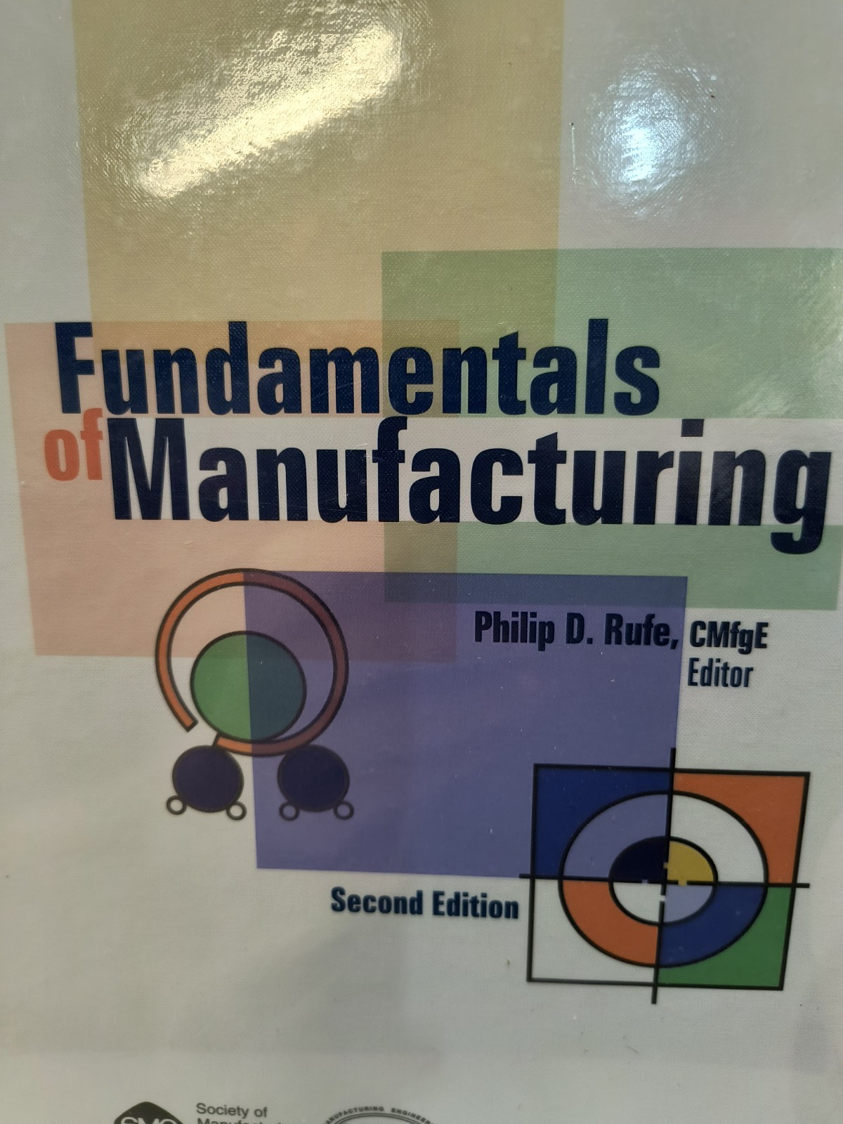 Fundamentals of Manufacturing 2nd Edition by Philip D. Rufe (Editor) NEW SEALED