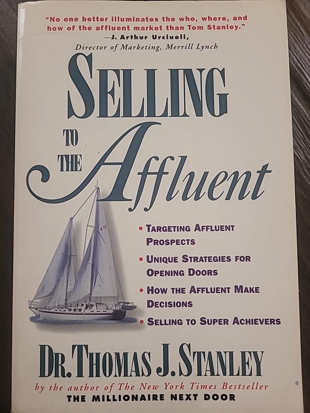 Selling To The Affluent, By Bestselling Author Dr. Thomas J Stanley
