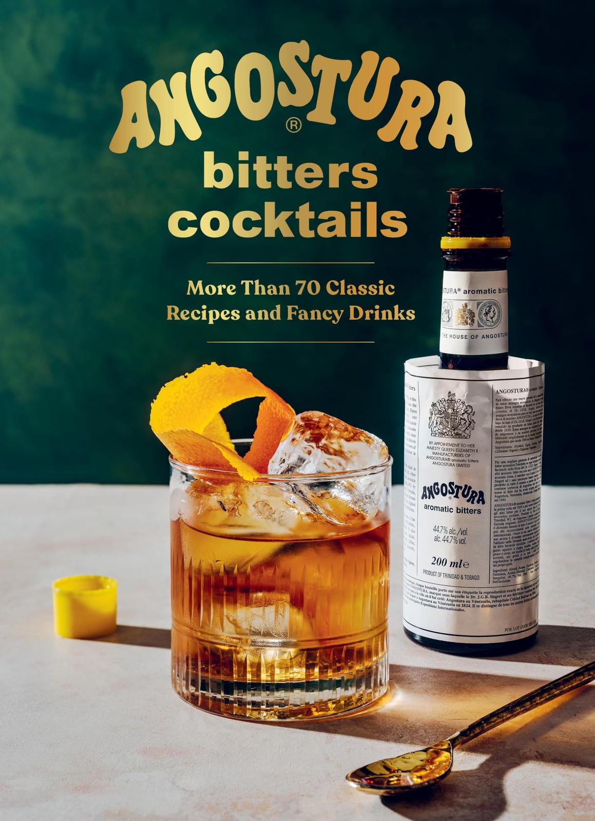 Angostura Bitters Cocktails: More than 70 Classic Recipes and Fancy Drinks, Hous
