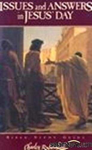 Issues and Answers in Jesus’ Day – Paperback, by No Author – Very Good