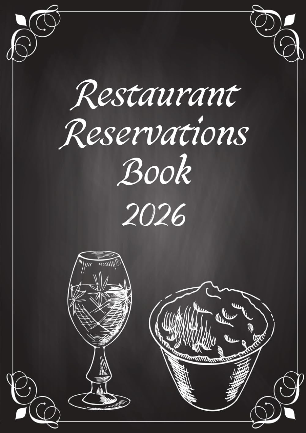 Restaurant Reservations Book 2026: Daily Reservation Book | 365 Dated A4 Pages w
