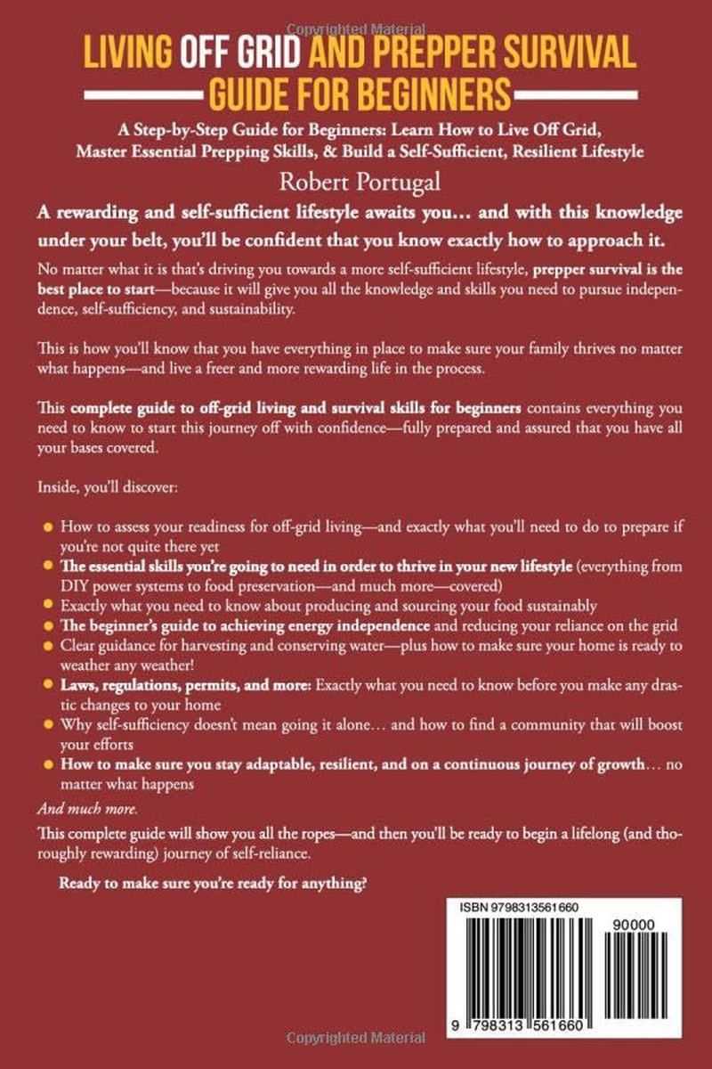 LIVING OFF GRID AND PREPPER SURVIVAL GUIDE FOR BEGINNERS: LEARN HOW TO LIVE OFF