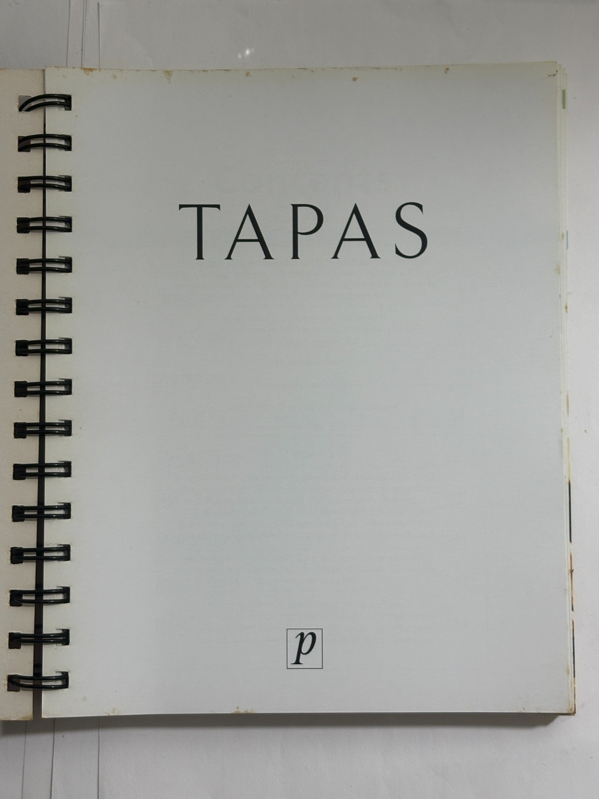 Tapas CookBook Paperback Spiral Bound No Author Collection of Spanish Recipes