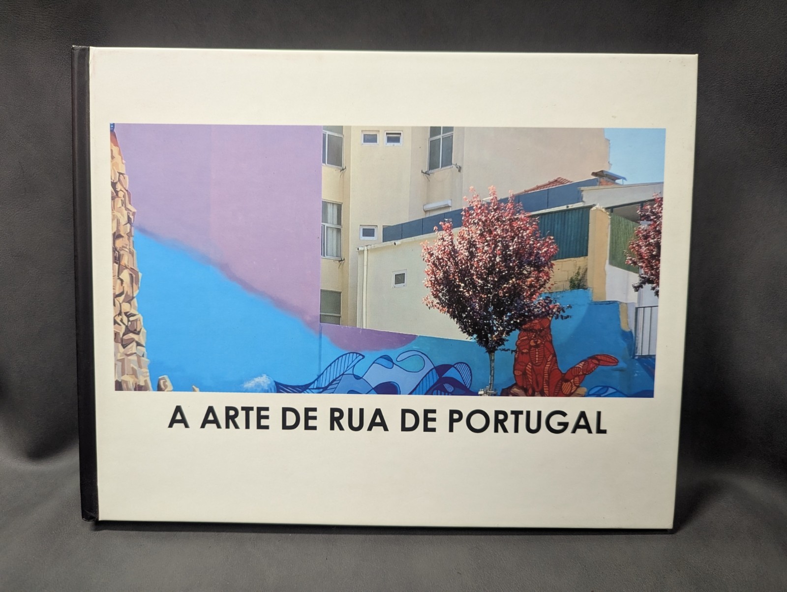 A Arte De Rua De Portugal Limited Run Graffiti Art Book Of Portugal No Author