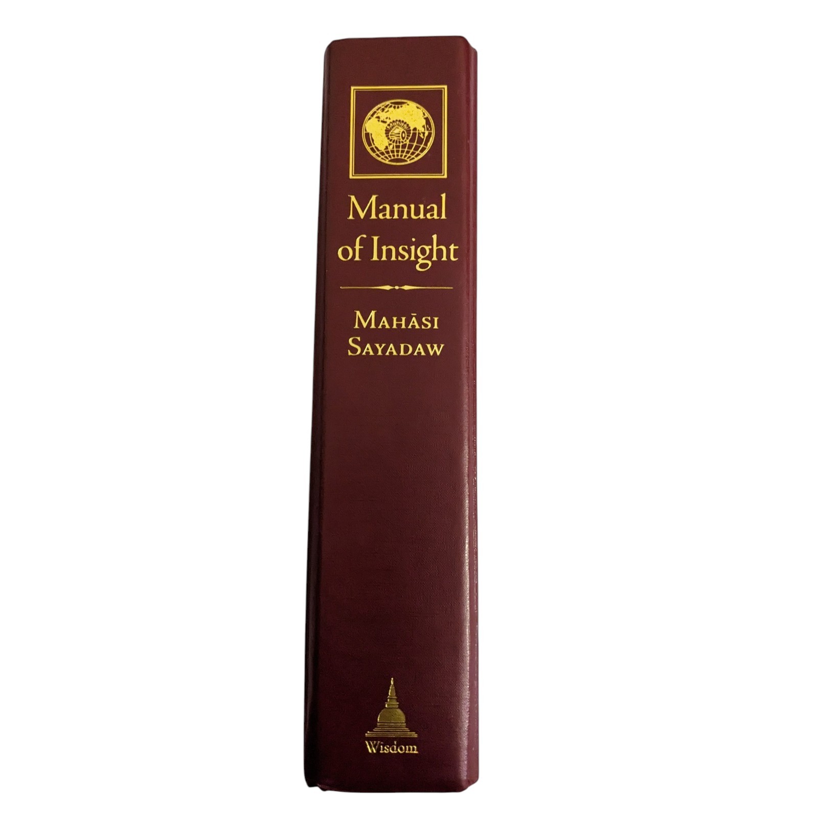 Manual of Insight by Mahasi Sayadaw, Wisdom Publications, 2016, Hardcover RARE
