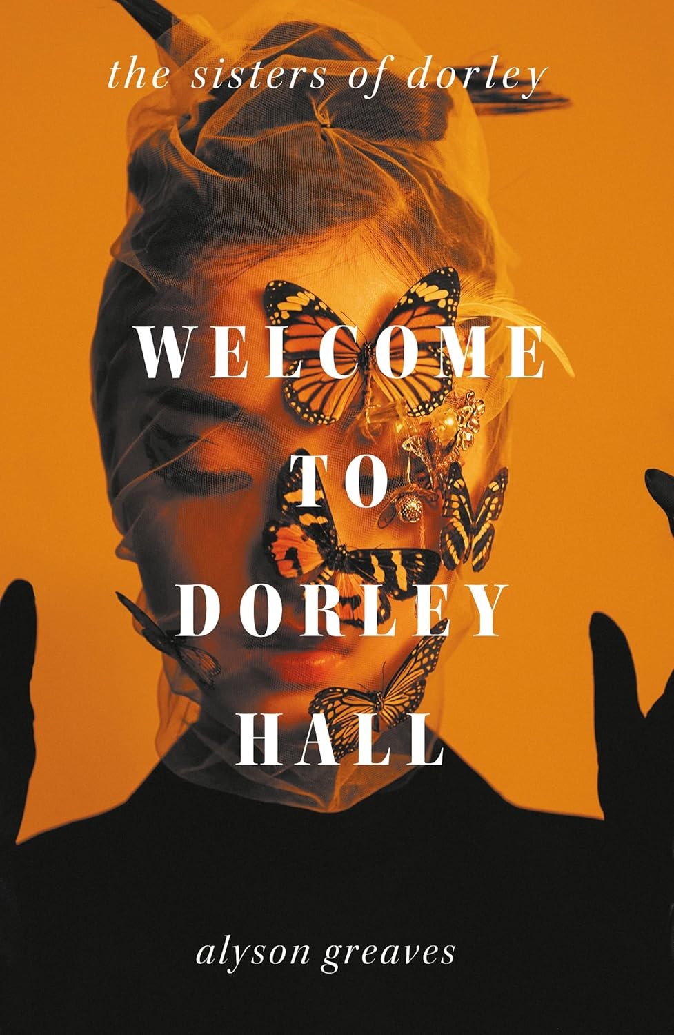 Welcome to Dorley Hall Paperback by Alyson Greaves