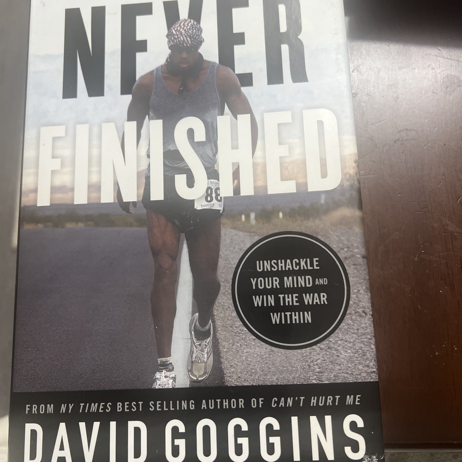 Never Finished Unshackle Your Mind and Win the War Within Book By David Goggins