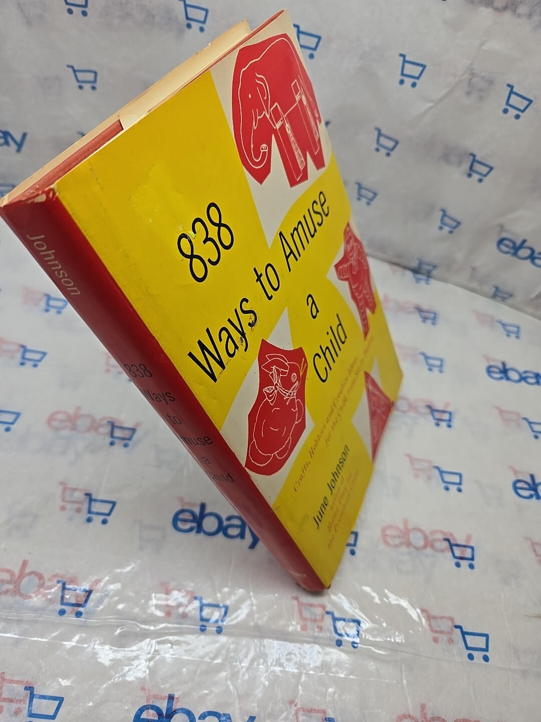 838 Ways to Amuse a Child by June Johnson (1960) Vintage Hardcover w/ Dust Jacke