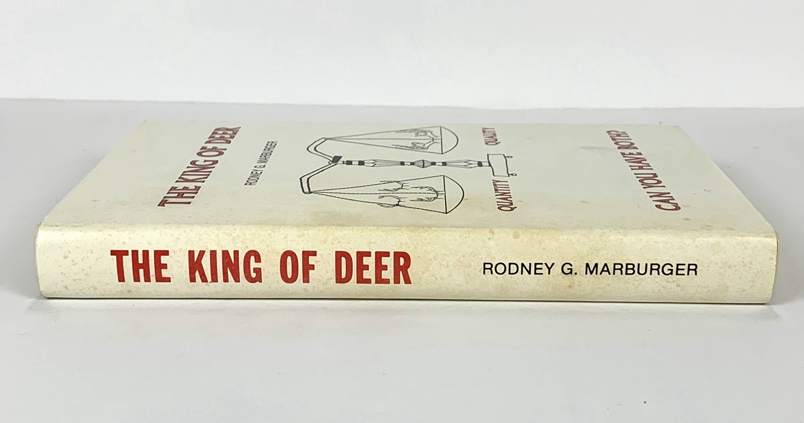 The King of Deer • Rodney Marburger 272 Pages 1983 First Edition Signed
