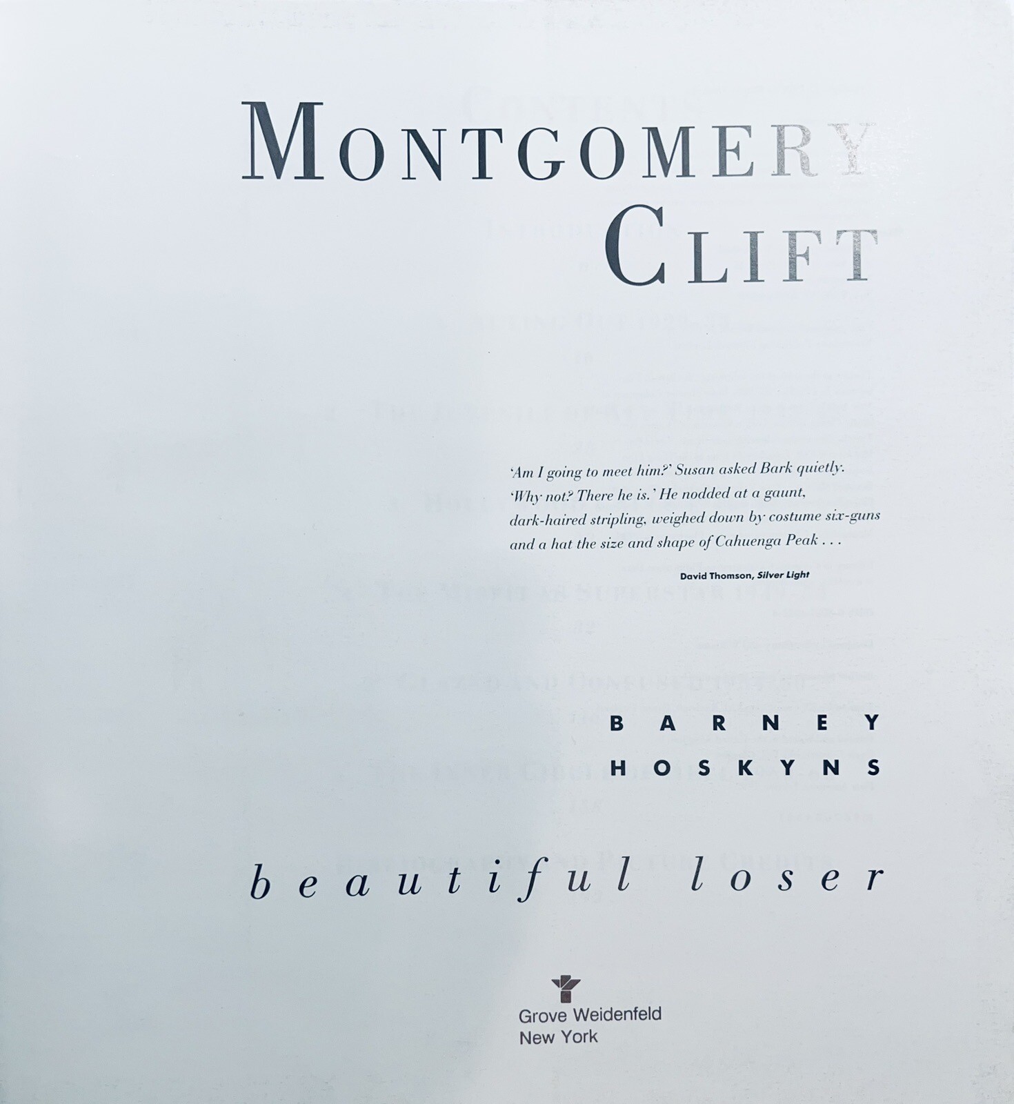 Montgomery Clift, Beautiful Loser, Barney Hoskyns Grove Weidenfeld 1992 Like New
