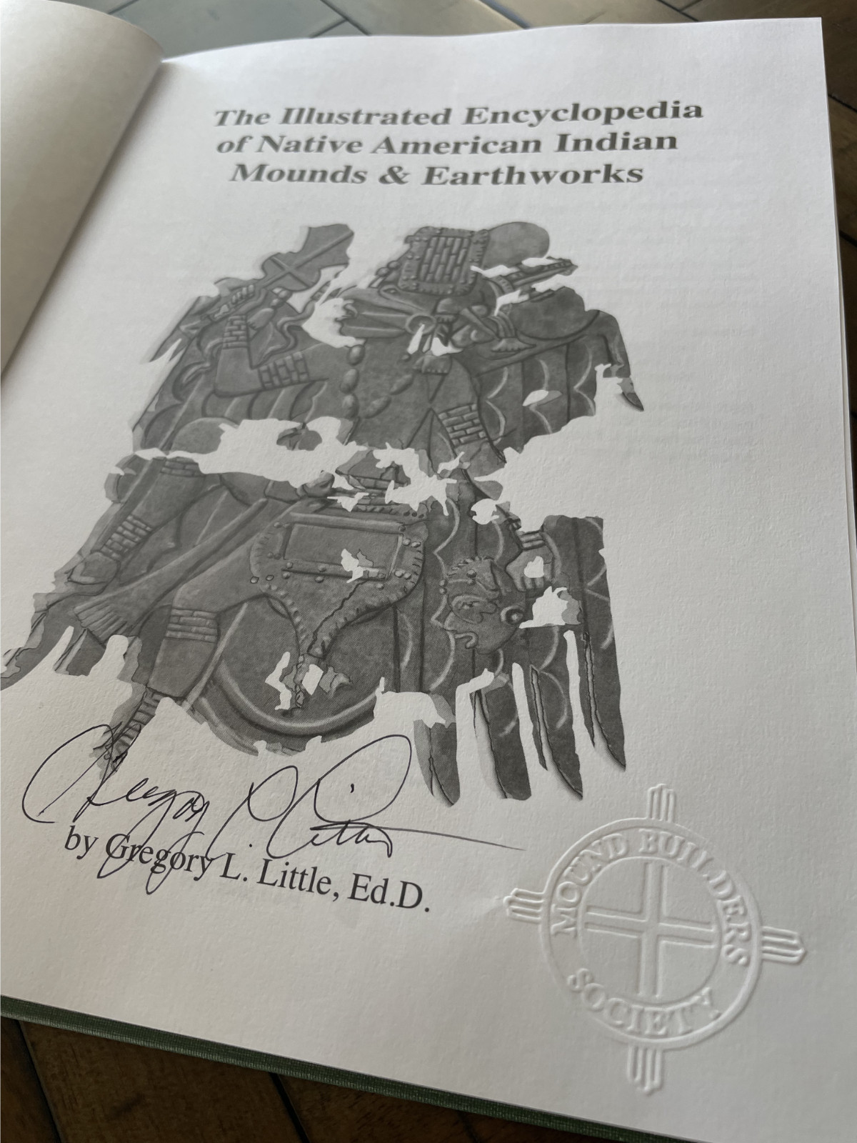 Illustrated Encyclopedia of Native American Mounds & Earthworks—3rd- New, Signed
