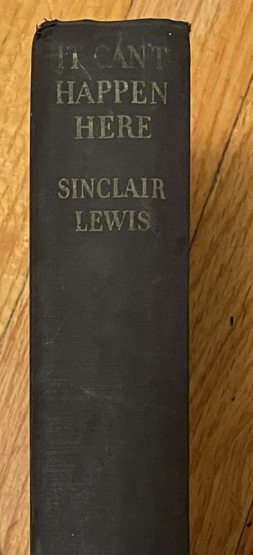 It Can’t Happen Here by Sinclair Lewis True First Edition 1935 Doubleday Doran