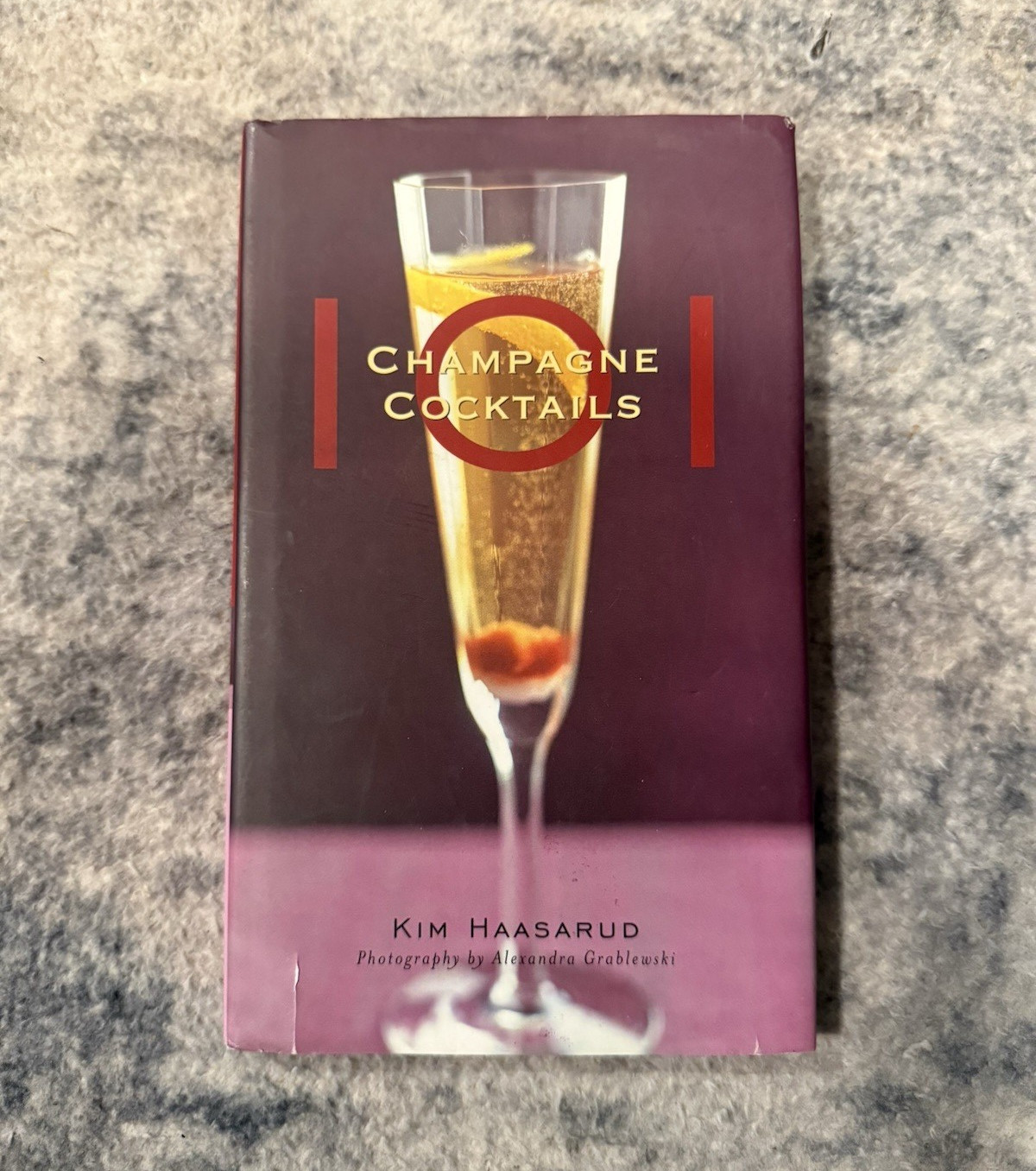 Kim Haasarud Champagne Cocktails Hardcover After Dark Series Illustrated 2008