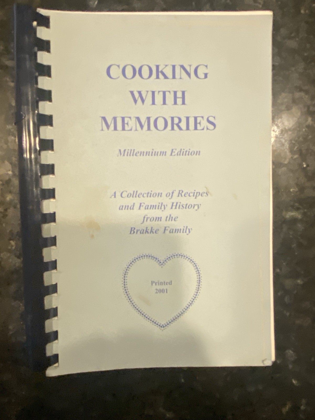 cooking with memories millennium edition A collection of Recipes and family