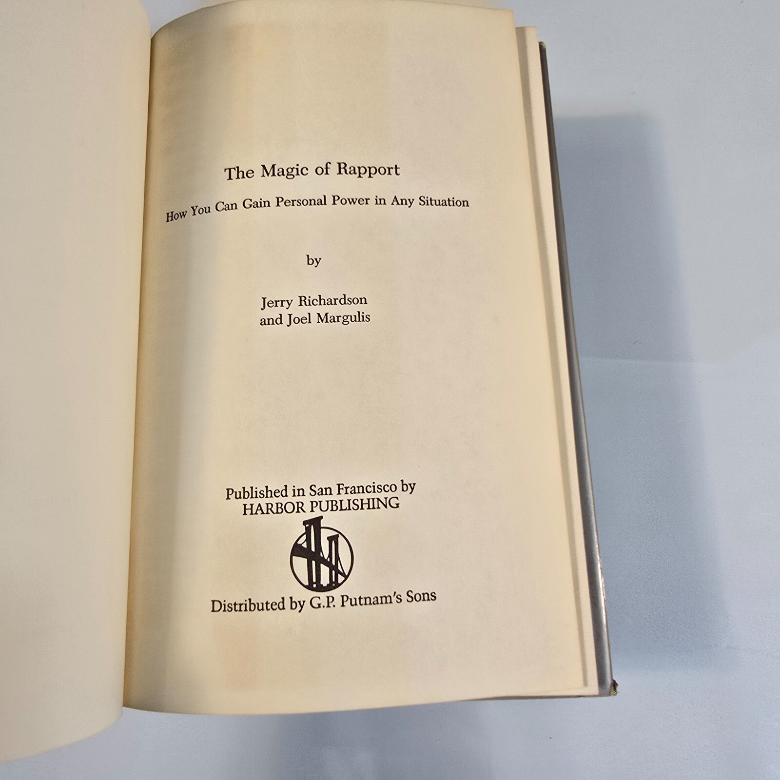 The Magic of Rapport How You Can Gain Personal Power in Any Situation 1981 HC