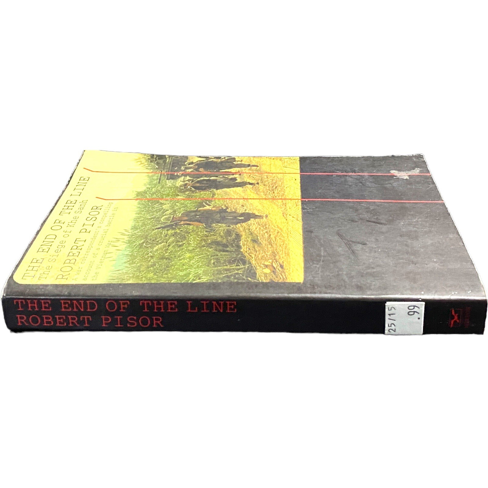 End of the Line : The Siege of Khe Sanh by Frank Gargiulo and Robert Pisor…